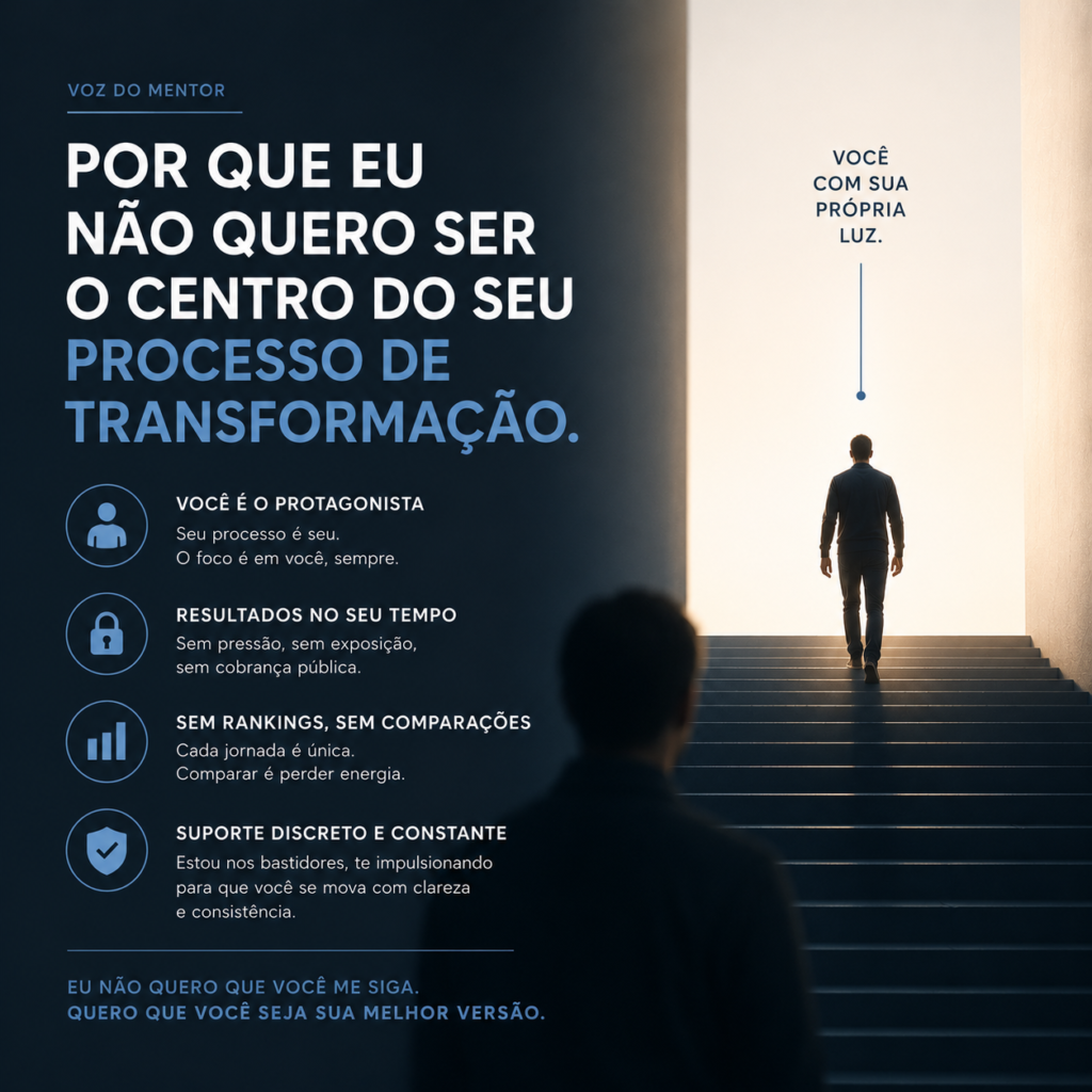 Por que eu não quero ser o centro do seu processo de transformação voz do mentor mentoria invisivel app arranque