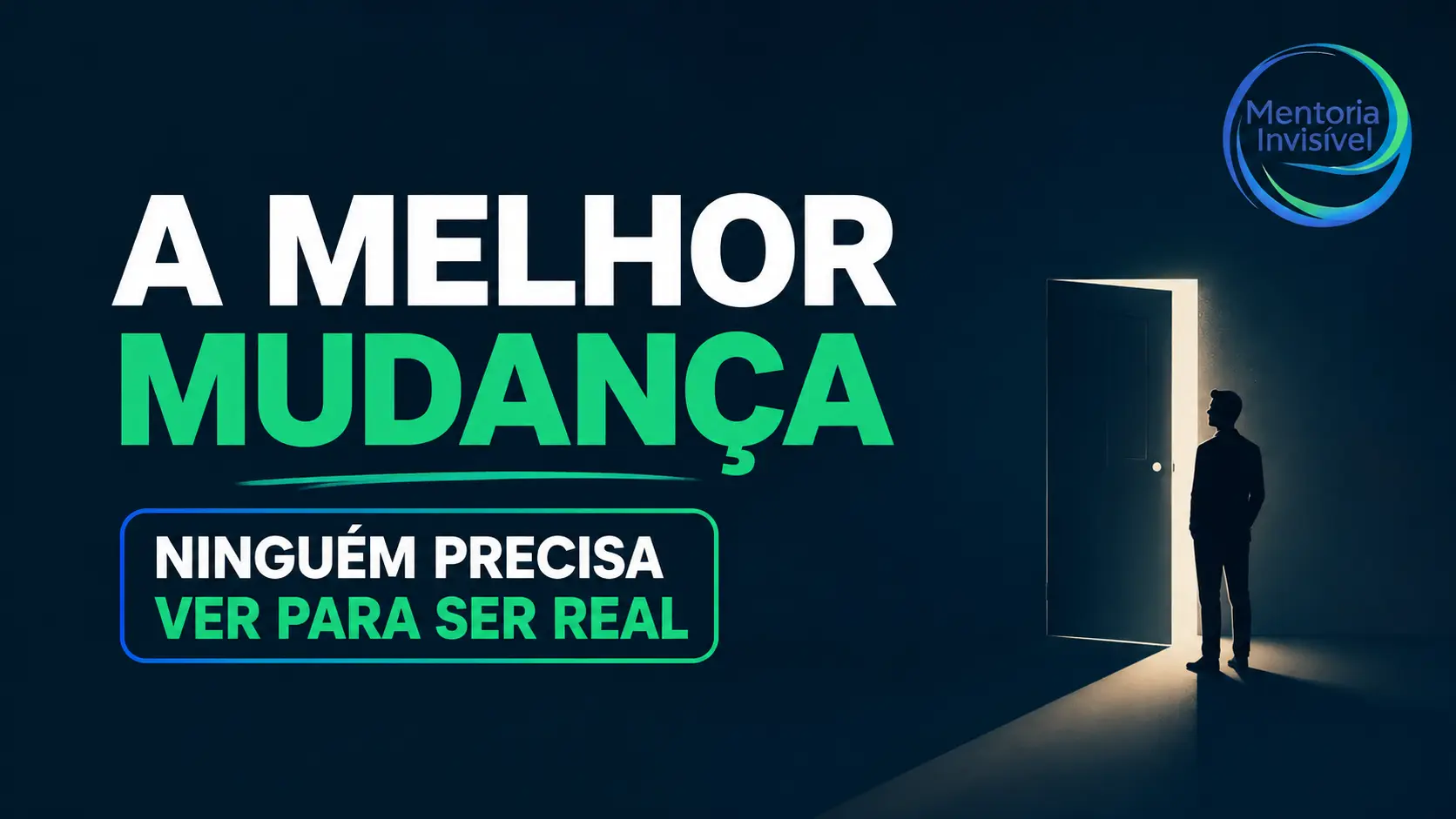 A melhor mudança em sua Vida é em silêncio